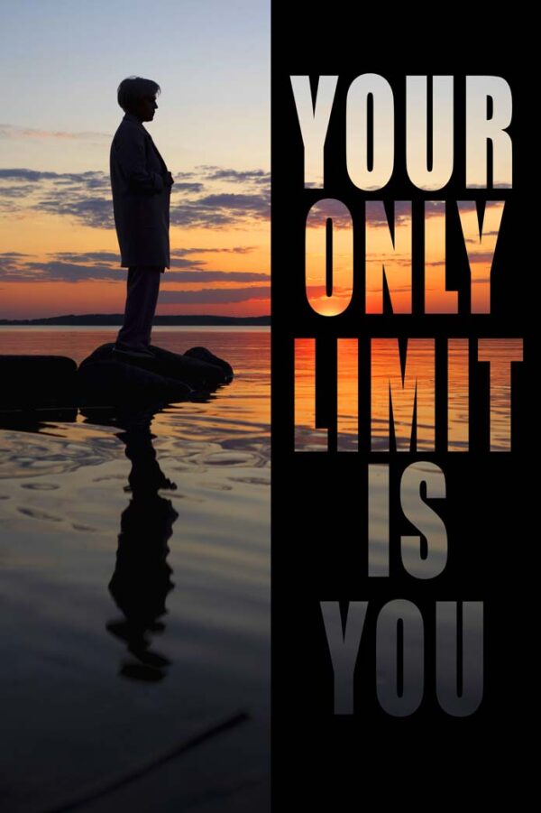 Canvas – 24 x 36“ – Your Only Limit Is You