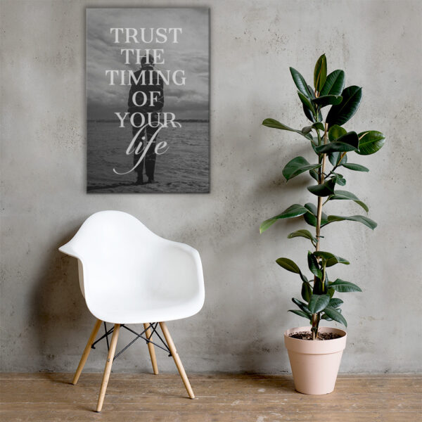 Canvas – 24 x 36“ – Trust The Timing Of Your Life - Image 2