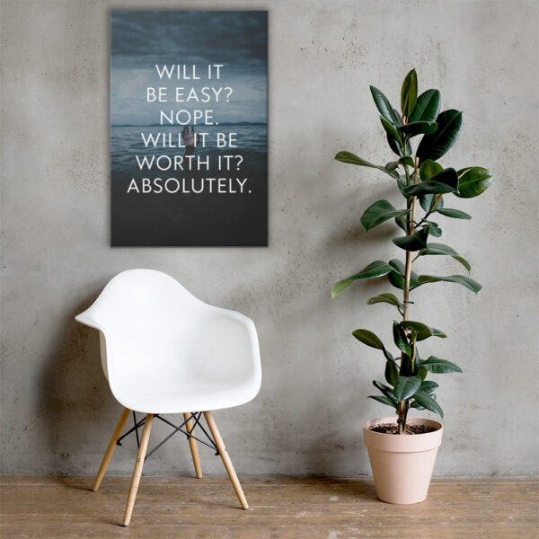 Canvas – 24 x 36“ – Will It Be Easy - Image 2