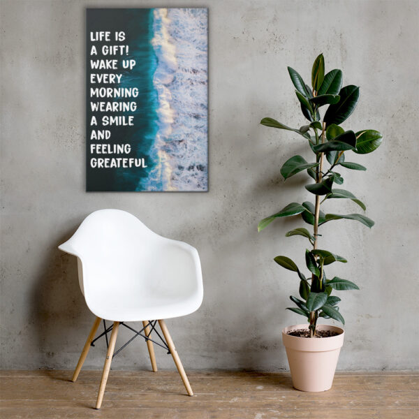 Canvas – 24 x 36“ – Life Is A Gift - Image 2