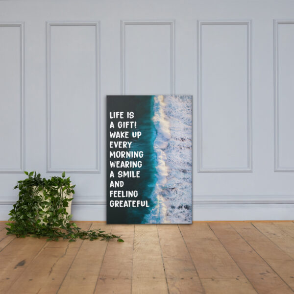 Canvas – 24 x 36“ – Life Is A Gift - Image 3