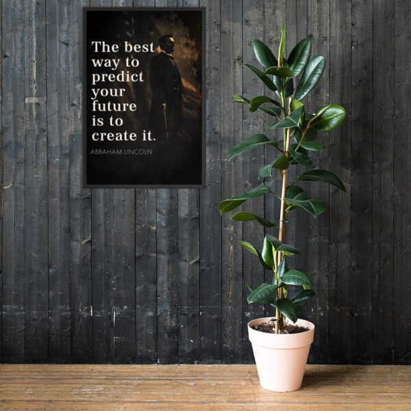 Canvas – 24 x 36“ – The Best Way To Predict Your Future Is To Create It - Image 10