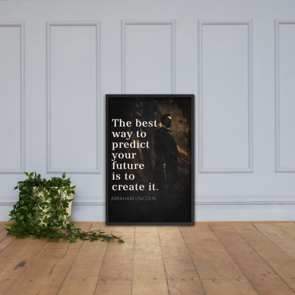 Canvas – 24 x 36“ – The Best Way To Predict Your Future Is To Create It - Image 9