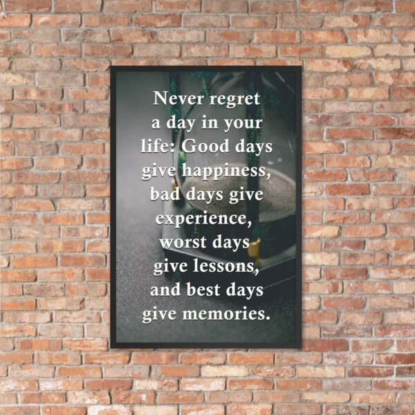 Canvas – 24 x 36“ – Never Regret A Day In Your Life - Image 11