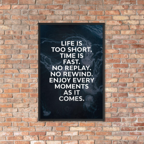 Canvas – 24 x 36“ – Life Is Too Short - Image 11