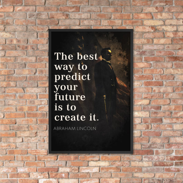 Canvas – 24 x 36“ – The Best Way To Predict Your Future Is To Create It - Image 11