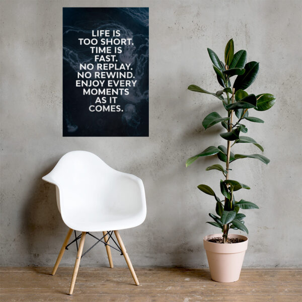 Canvas – 24 x 36“ – Life Is Too Short - Image 5