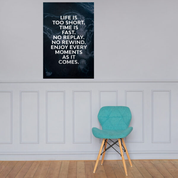 Canvas – 24 x 36“ – Life Is Too Short - Image 6