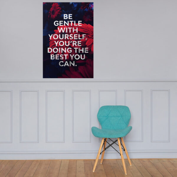 Canvas – 24 x 36“ –  Be Gentle With Yourself - Image 6